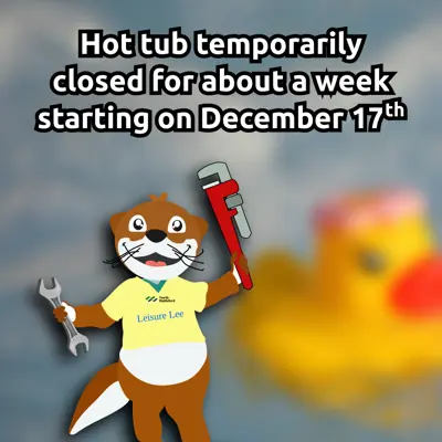 Leisure Lee mascot holding wrenches; hot tub closed for a week starting December 17th.